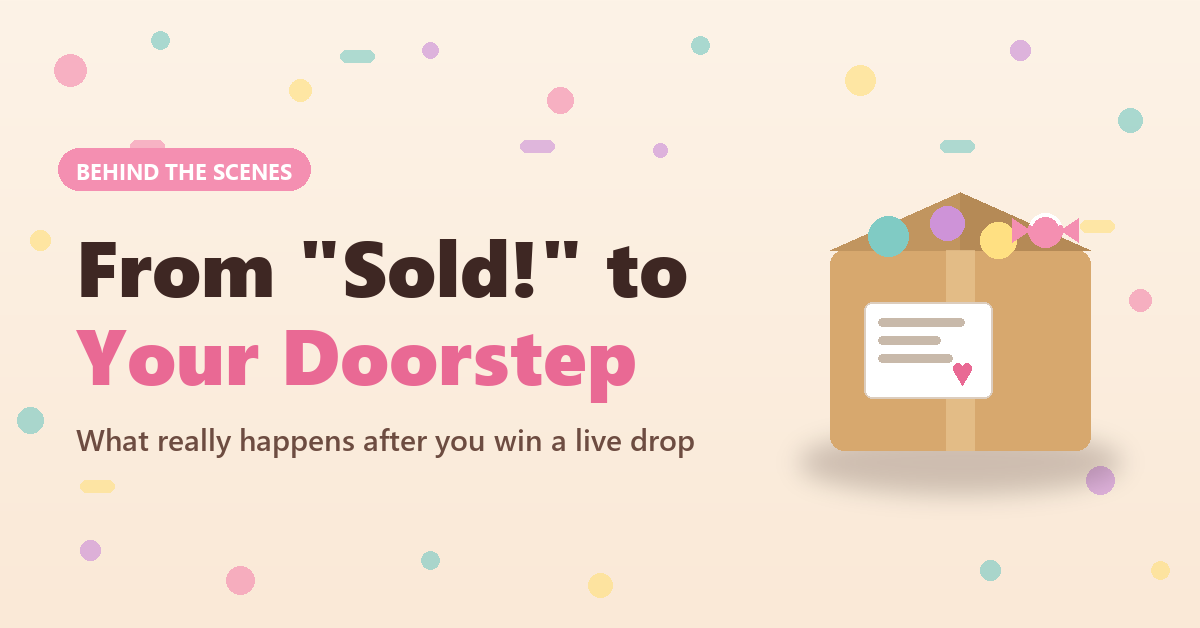 From "Sold!" to Your Doorstep: What Really Happens After You Win a Live Drop
